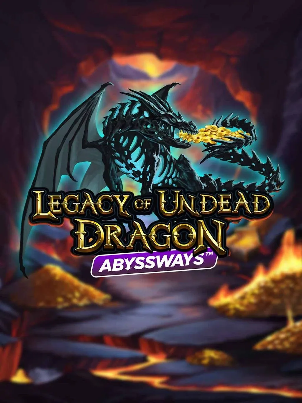 Legacy of Undead Dragon ABYSSWAYS - AUTOCUAN777