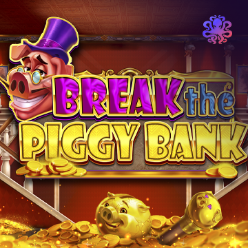 Break the Piggy Bank - AUTOCUAN777