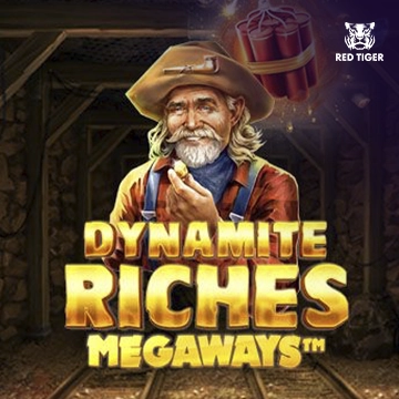 Dynamite Riches Megaways - AUTOCUAN777